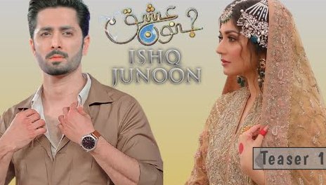 درفشاں سلیم اور دانش تیمور کا ڈرامہ عشق جنون 1 Ishaq Drama