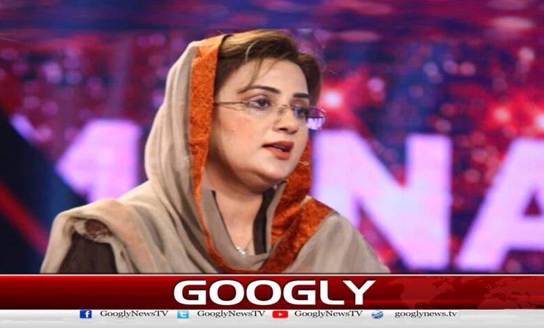 حکومت سندھ صوبے کے عوام کو ریلیف دیں : عظمیٰ بخاری