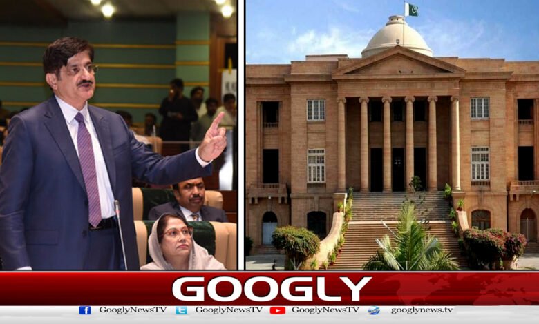 سندھ ہائی کورٹ نے وزیر اعلیٰ سندھ کو توہین عدالت کا نوٹس جاری کردیا - The Sindh High Court has issued a notice of contempt of court to the Chief Minister of Sindh