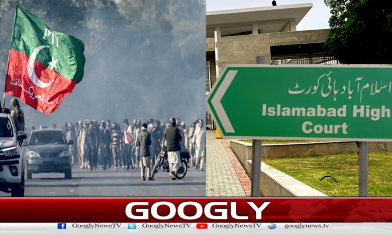 PTI, D Chowk protest: Islamabad High Court angry with the government and administration