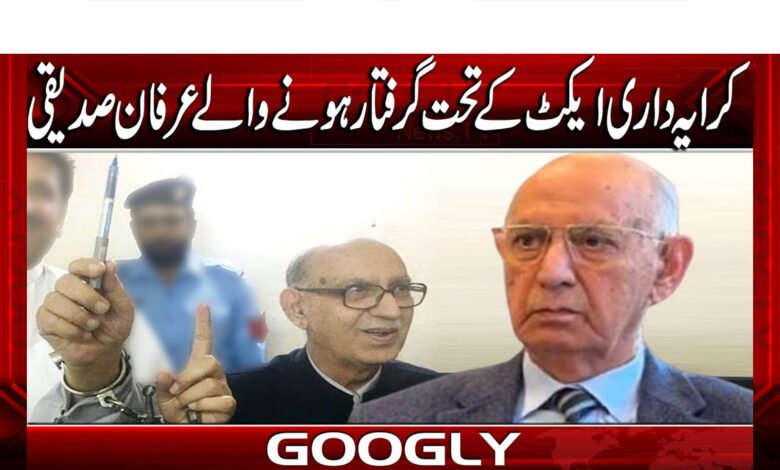 Irfan Siddiqui arrested under Tenancy Act