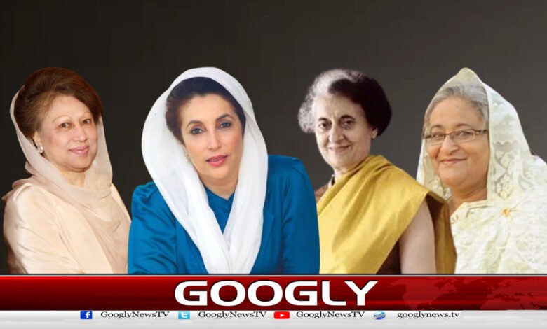 Who are the 4 women who are causing a storm in South Asian politics?