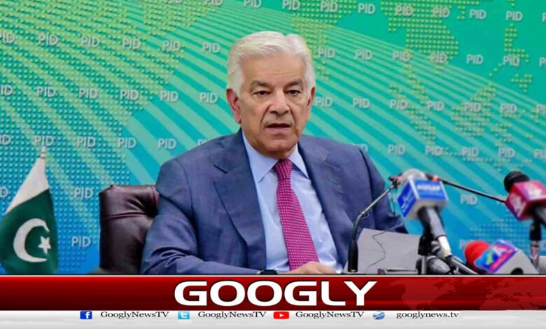 There was never any talk of shifting Imran Khan to Bani Gala: Khawaja Asif