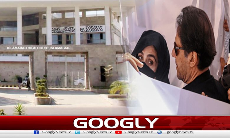 Islamabad High Court Schedules Hearing for Imran Khan and Bushra Bibi’s Appeals in Toshakhana Case