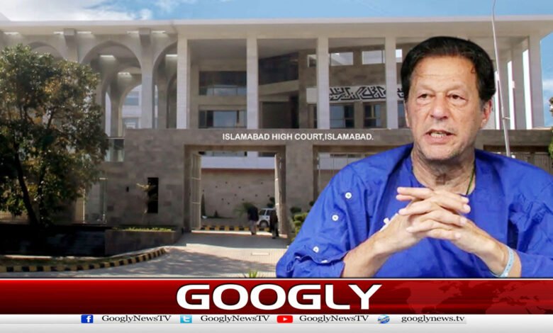 Islamabad High Court Issues Notice on Imran Khan’s Request for Shifa Hospital Transfer