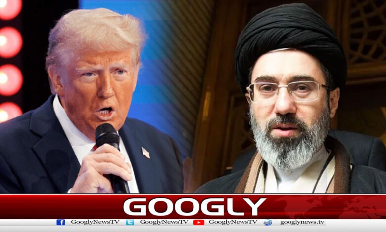 Trump threatens to target newly elected Iranian Supreme Leader