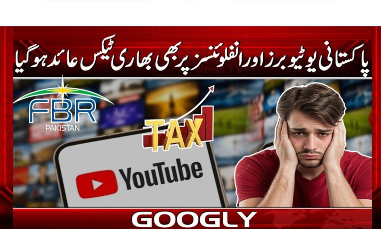 Pakistani YouTubers and influencers were also imposed a heavy tax.