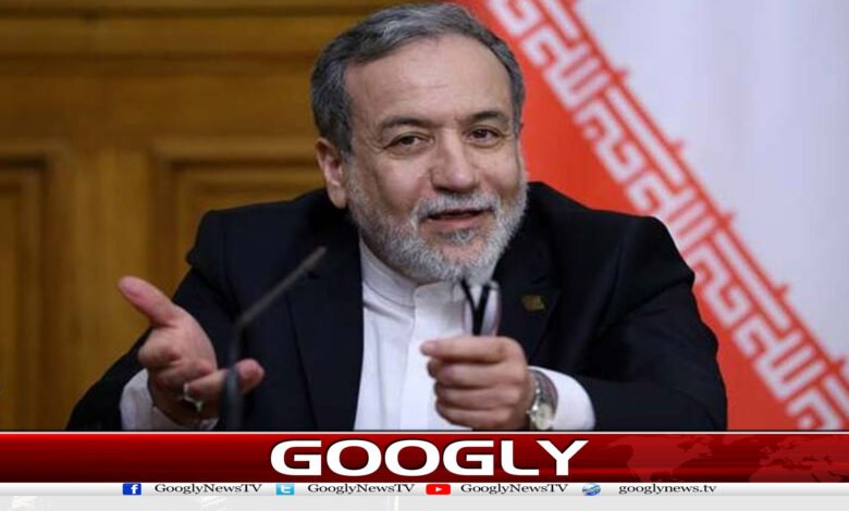 امریکہ سے معاہدہ منظوری کے قریب، ابھی دستخط نہیں ہوئے: عراقچی 1 website Googly 126