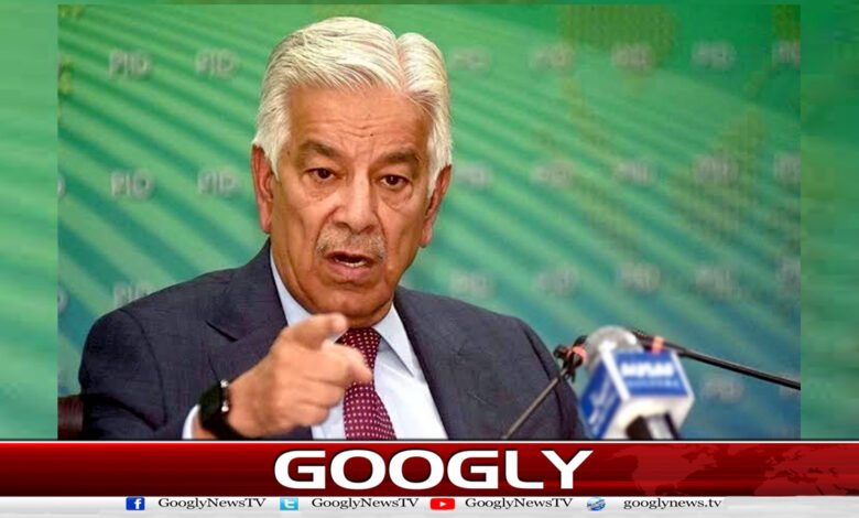 This time there will be a decisive battle, PTI will never be able to turn to Islamabad again: Khawaja Asif
