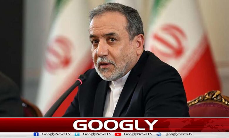 Ready for war with America, door to diplomacy is open: Abbas Araqchi