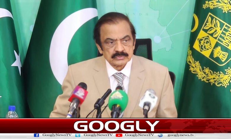 PTI leaders were an obstacle to the operation against terrorism: Rana Sanaullah