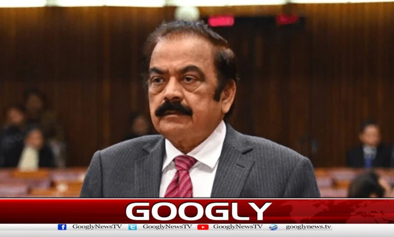 Imran Khan’s sisters wanted to spread chaos in Islamabad, says Rana Sanaullah.